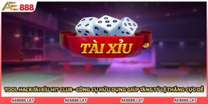 Tool Hack Tài Xỉu Hit Club - Công Cụ Hữu Dụng Giúp Tăng Tỷ Lệ Thắng Cực Dễ